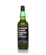 & Whisky Seaweed & Aenons & Digging & Fire & Overproof